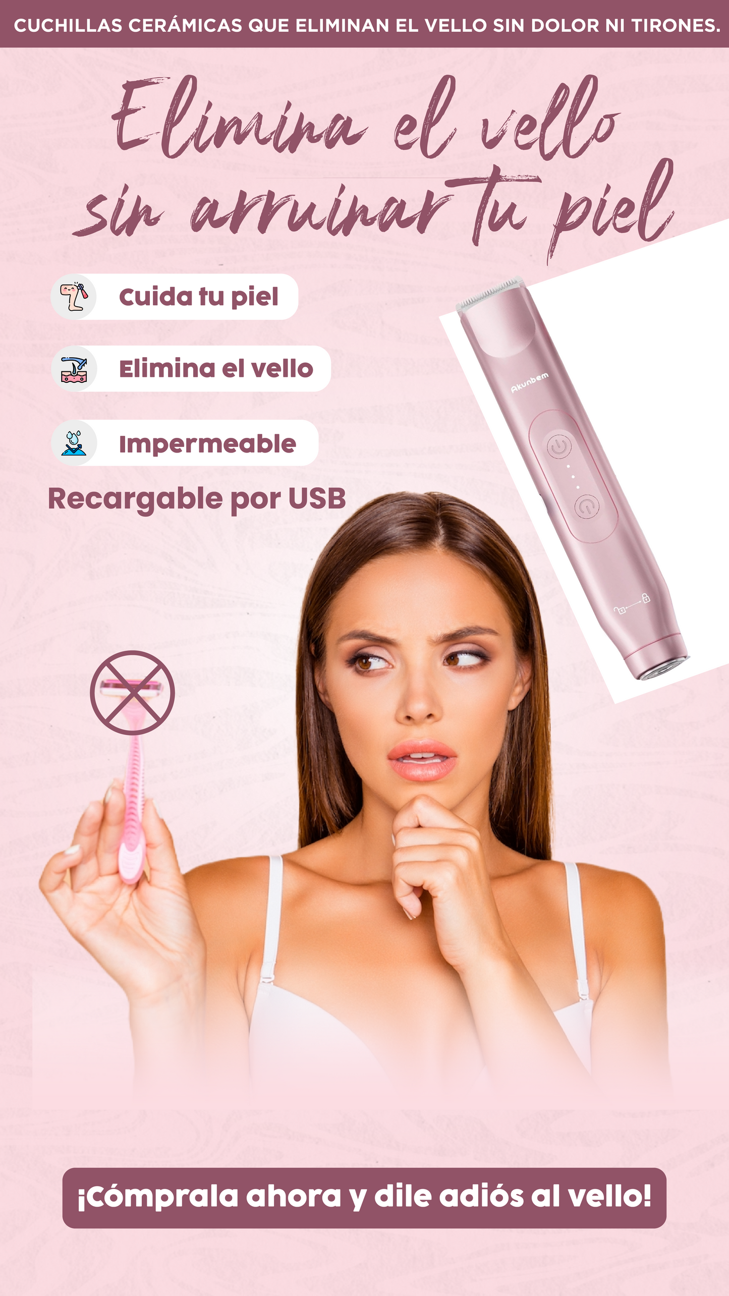 Akunbem| Elimina el vello sin dolor en segundos