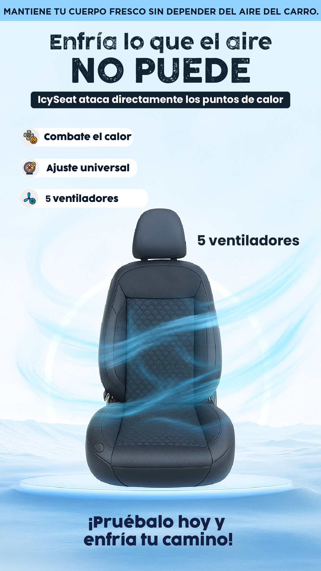 IcySeat| Enfría donde el aire no llega.